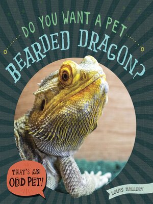 cover image of Do You Want a Pet Bearded Dragon?